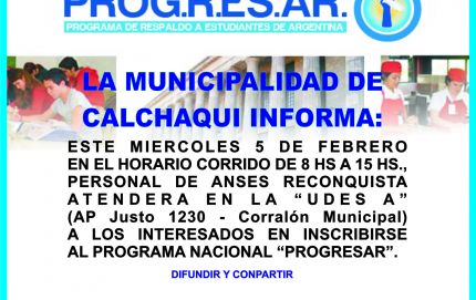 Orientarán sobre el Programa “Progresar” en Calchaquí