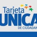 SE ACREDITARON LOS MONTOS DE LA TARJETA UNICA CIUDADANA